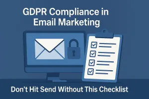 GDPR Compliance in Email Marketing