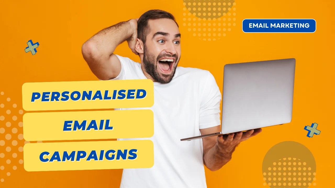 personalised email campaigns